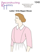 Load image into Gallery viewer, RH1048 — Ladies' 1910s Magyar Blouse sewing pattern