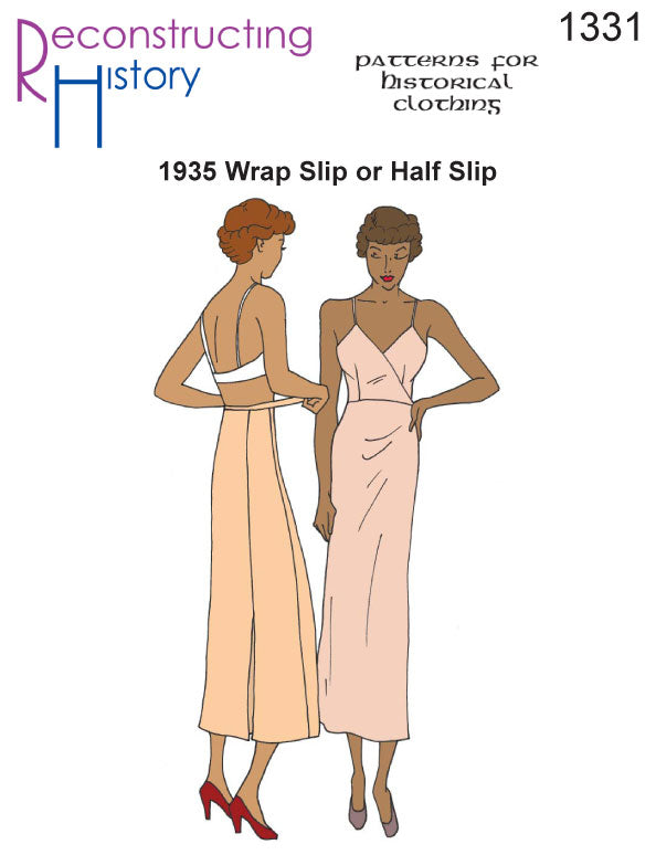 RH1331 1935 Wrap Slip and Half-Slip sewing pattern Reconstructing History RH1331 1935 Wrap Slip and Half-Slip sewing pattern Reconstructing History