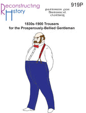 Load image into Gallery viewer, RH919P - 1830s-1900 Trousers for the Prosperously-Bellied Gent sewing pattern