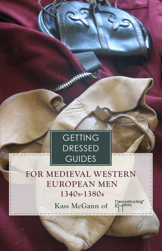 Front cover of our Getting Dressed Guide for 14th Century Men - learn how to dress properly!