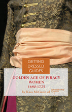 Load image into Gallery viewer, Golden Age of Piracy Women&#39;s Getting Dressed Guide
