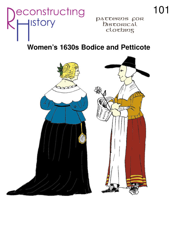 Front cover of our sewing pattern RH101, which helps you make a 17th century woman's bodice or jacket and petticote as worn by European women from nobles to Pilgrims