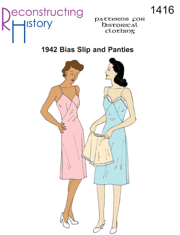 RH1416 — 1942 Bias-cut Slip and Panties sewing pattern – Reconstructing History