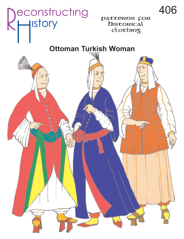 Front cover for our sewing pattern RH406, which helps you make a historically accurate Ottoman Turkish Woman's outfit